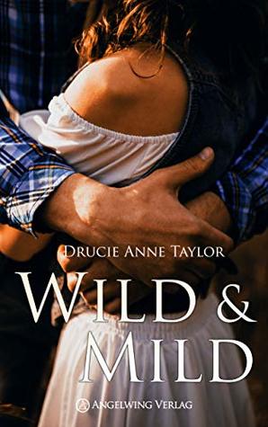 Wild & Mild (German Edition)