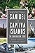 Protecting Sanibel and Captiva Islands by Betty Anholt