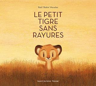 Le petit tigre sans rayures (Albums Lecture) (French Edition)