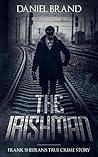 The Irishman: Frank Sheeran’s True Crime Story