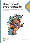 O universo da programação: Um guia de carreira em desenvolvimento de software