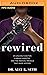 Rewired