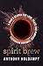 Spirit Brew: A Man's Search...