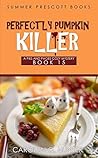 Perfectly Pumpkin Killer (Pies and Pages Cozy Mysteries Book 15)