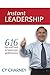 Instant Leadership: 616 Tip...