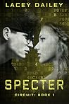 Specter (Circuit, #1)