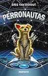 Perronautas by Greg Van Eekhout