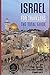 ISRAEL FOR TRAVELERS. The total guide: The comprehensive traveling guide for all your traveling needs.