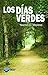 Los días verdes