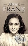 Anne Frank: A Lif...