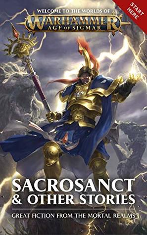 Sacrosanct & Other Stories (Warhammer Age of Sigmar)