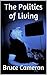 The Politics of Living