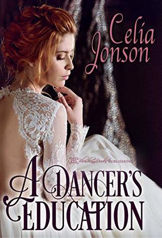 A Dancer's Education (Gilded Palace Ballerinas Book 1)