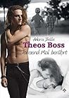 Theos Boss - Tausend Mal berührt (German Edition)