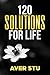 120 Solutions For Life