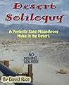 Desert Soliloquy by David    Rice