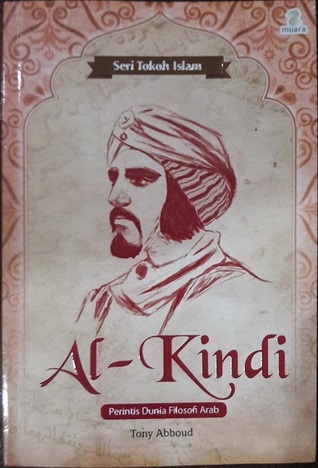Al Kindi, Perintis Dunia Filosofi Arab