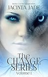 The Change Series Volume 1: Books 1 to 3 The Change Series Volume 1: Books 1 to 3