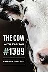 The Cow with Ear ...