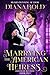 Marrying the American Heire...