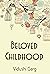 Beloved Childhood