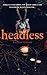 Headless
