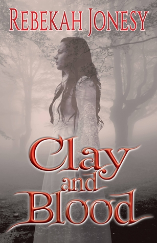 Clay and Blood (Kindle Edition)
