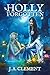 Holly, Forgotten: Book 3 of...