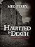 Haunted to Death (Jamie Bro...