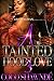 A Tainted Hood Love 3