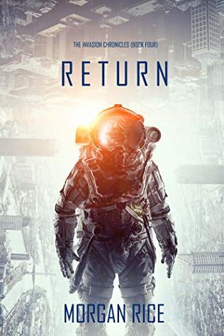 Return (The Invasion Chronicles, #4)