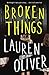 Broken Things by Lauren Oliver