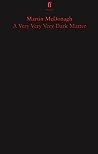A Very Very Very Dark Matter by Martin McDonagh