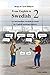 From English to Swedish 2: An intermediate Swedish textbook for English speaking students (Swedish Edition)
