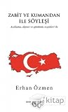 Açıklama, Dipnot ve Günümüz Tespitleri İle Zabit ve Kumandan ile Söyleşi