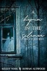 A Hymn in the Silence by Kelley York