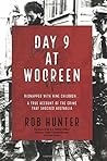 Day 9 at Wooreen: Kidnapped with nine Children... A True Account of the Crime that Shocked Australia