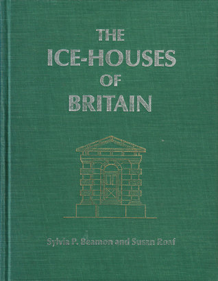 The Ice Houses of Britain