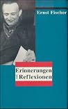 Erinnerungen und Reflexionen Erinnerungen und Reflexionen