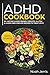 ADHD Cookbook: MAIN COURSE ...