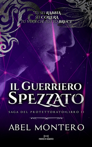 Il Guerriero Spezzato (Saga del Protettorato Volume #2)