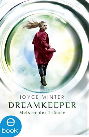 Dreamkeeper: Meister der Träume (Kindle Edition)