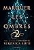 Marquer les ombres, Tome 2 by Anne Delcourt