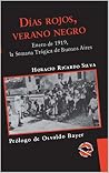 Book cover for Días rojos, verano negro: Enero de 1919, la semana trágica de Buenos Aires (Utopía Libertaria nº 43) (Spanish Edition)