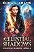 Celestial Shadows (Celestia...