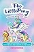 The Little Pony Drawing Book for Kids by Raphael Marino