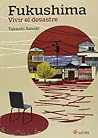 Fukushima. Vivir ...