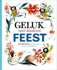 Geluk voor kinderen: Feest (Unknown Binding)
