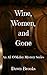Wine Women and Gone by Dawn Brooks