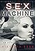 Sex Machine: An Erotic Adventure (Jade's Erotic Adventures, #10)
